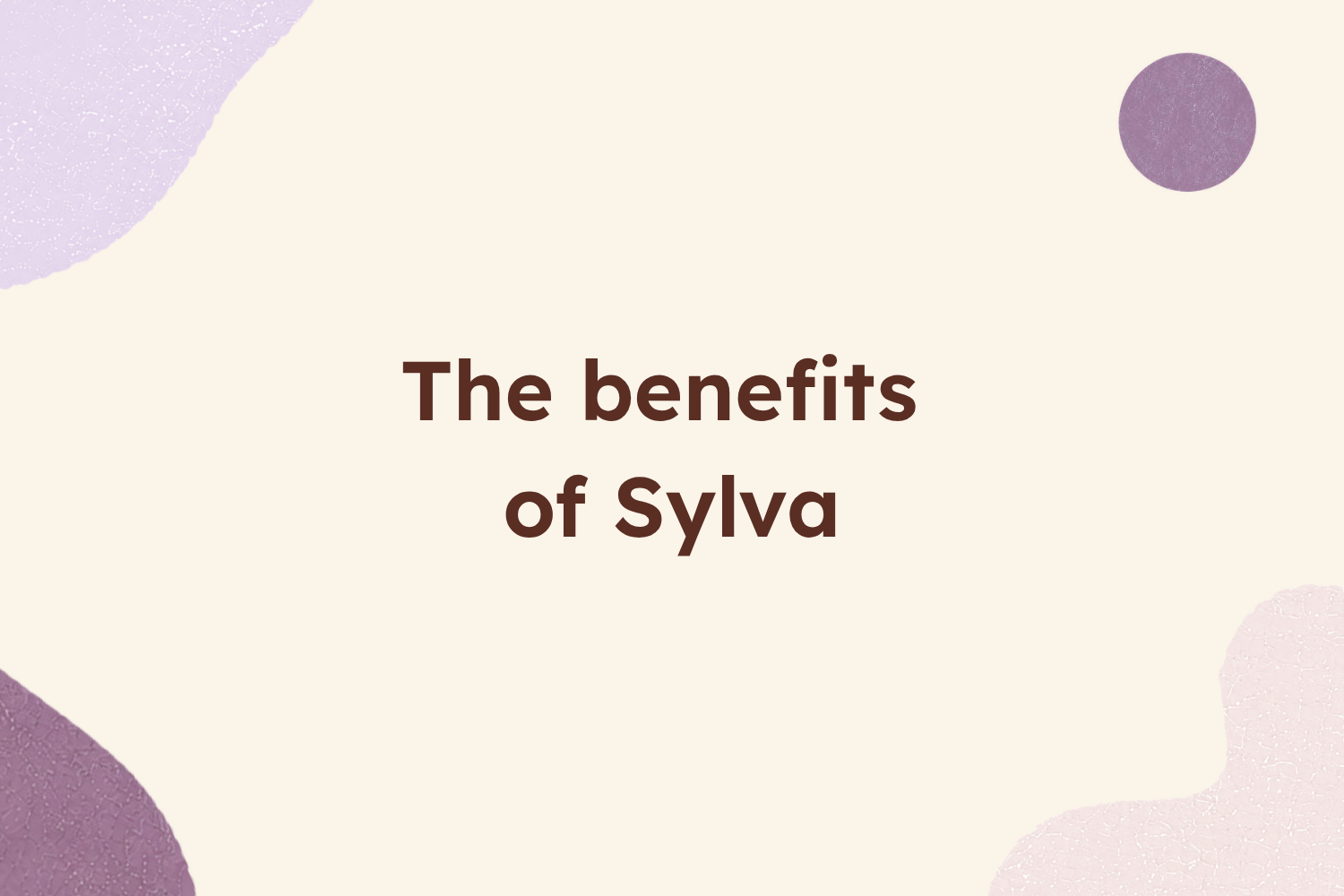 Product benefits